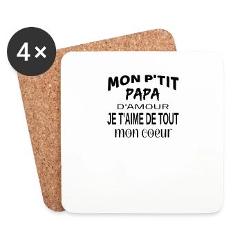 Mon P'tit Papa D'amour Je T'aime De Tout Mon Coeur - Dessous de verre (lot de 4) - blanc - Devant