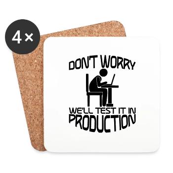 Don't Worry, We'll Test It In Production 2 - Coasters (set of 4) - white - Front