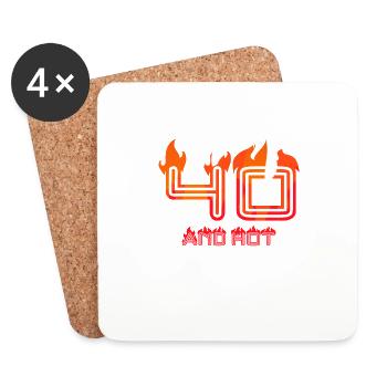 40 years and hot 40th birthday - Coasters (set of 4) - white - Front