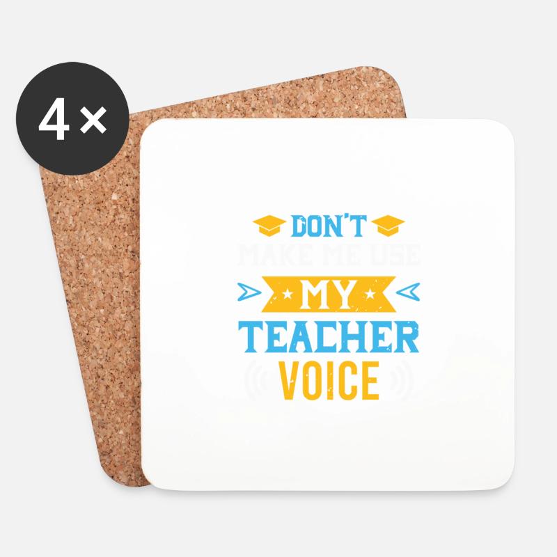 Don't Make Me Use My Teacher Voice - Untersetzer (4er-Set) - Weiß