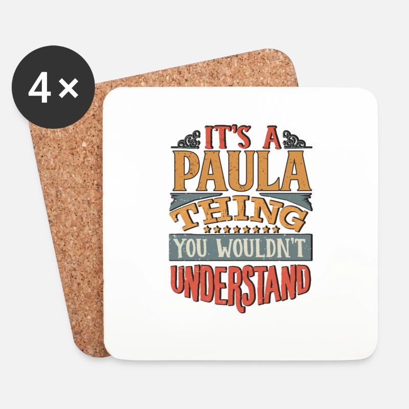 Es ist eine Paula-Sache, die Sie nicht verstehen würden - Paula - Untersetzer (4er-Set) - Weiß