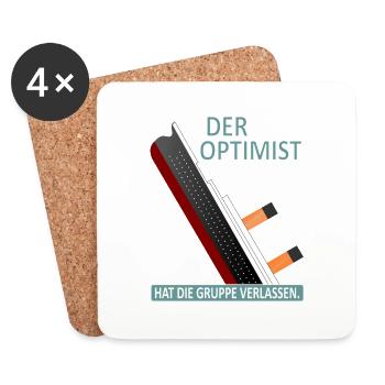 Der Optimist hat die Gruppe verlassen-Satire - Untersetzer (4er-Set) - Weiß - Vorne