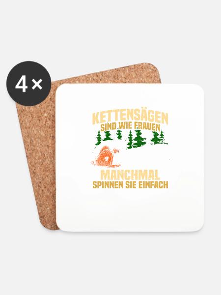 Kettensägen sind wie Frauen Holz machen - Untersetzer (4er-Set) - Weiß