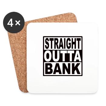 Straigt Outta Bank - Coasters (set of 4) - white - Front