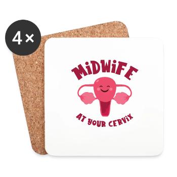 Midwife At Your Cervix Birth Assistant OB Nurse - Coasters (set of 4) - white - Front