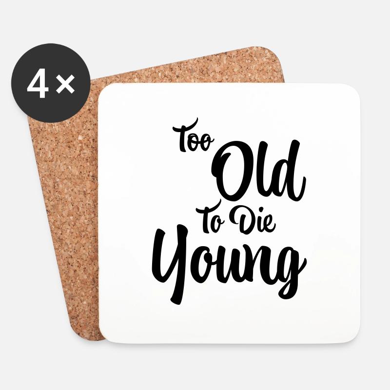 Too old to die young - Untersetzer (4er-Set) - Weiß