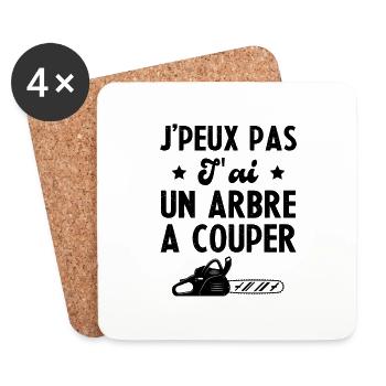 J'peux Pas J'ai Un Arbre A Couper Humour Cadeau - Dessous de verre (lot de 4) - blanc - Devant
