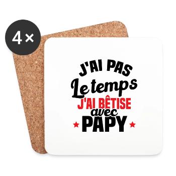 J'ai pas le temps j'ai bêtise avec papy - Dessous de verre (lot de 4) - blanc - Devant