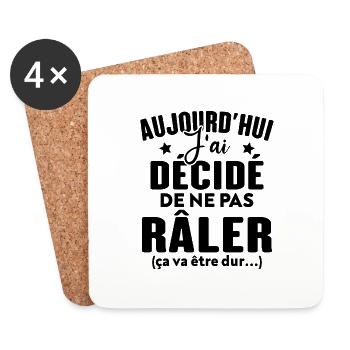 Aujourd'hui j'ai décidé de ne pas râler - Dessous de verre (lot de 4) - blanc - Devant