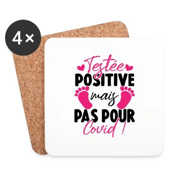 Testée positive mais pas pour covid Humour Bebe - Dessous de verre (lot de 4) - blanc - Devant