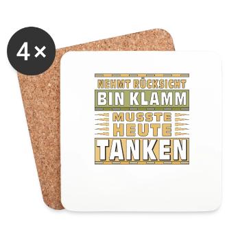 NEHMT RÜCKSICHT BIN KLAMM MUSSTE TANKEN - Untersetzer (4er-Set) - Weiß - Vorne