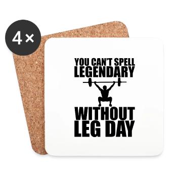 You Can't Spell Legendary Without Leg Day 3 - Coasters (set of 4) - white - Front
