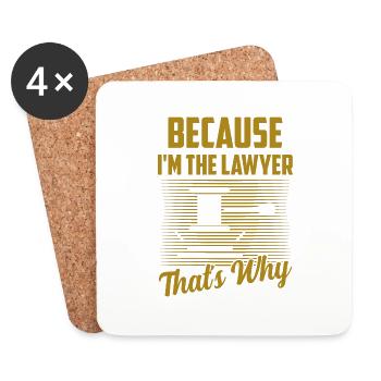 Because I'm The Lawyer That's Why Attorney Advoc - Untersetzer (4er-Set) - Weiß - Vorne