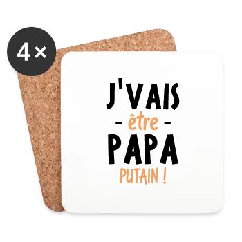 J'vais être papa putain ! - Dessous de verre (lot de 4) - blanc - Devant