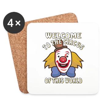 WELCOME TO THE CIRCUS OF THIS WORLD - Coasters (set of 4) - white - Front