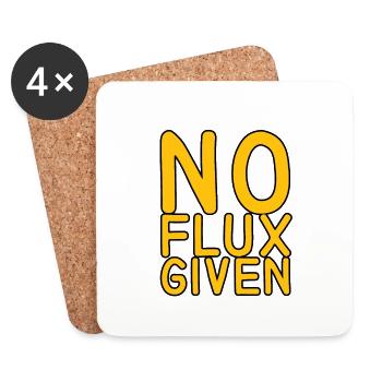 No Flux Given 6 - Coasters (set of 4) - white - Front
