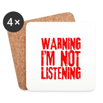 Warning I'm Not Listening 22 - Coasters (set of 4) - white - Front