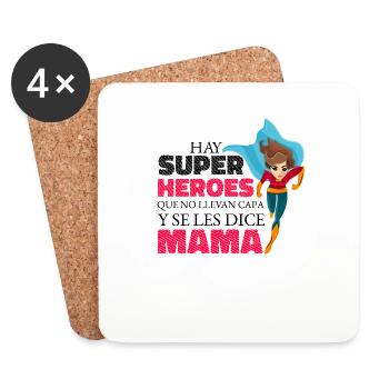 Hay Super Heroes Que No Llevan Capa Y Se Les Dice - Dessous de verre (lot de 4) - blanc - Devant