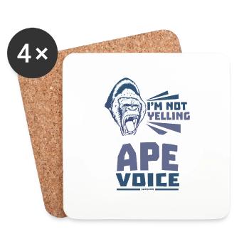 I'm Not Yelling This Is Just My Ape Voice - Coasters (set of 4) - white - Front