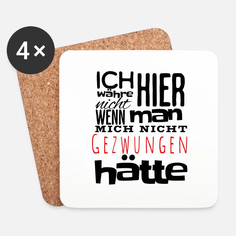 Ich wurde gezwungen hier zu sein - Untersetzer (4er-Set) - Weiß