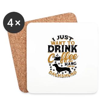 Ich möchte nur Kaffee trinken und mit meinem - Untersetzer (4er-Set) - Weiß - Vorne