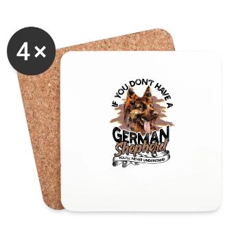 Wenn Sie keinen deutschen Schäferhund haben, werden Sie nie - Untersetzer (4er-Set) - Weiß - Vorne