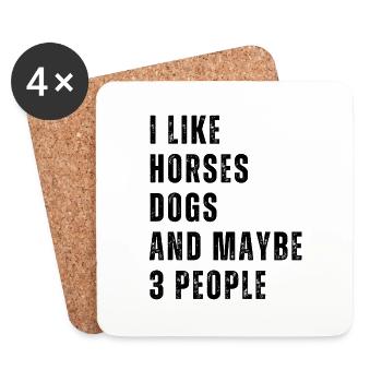 I LIKE HORSES DOGS AND MAYBE 3 PEOPLE - Coasters (set of 4) - white - Front