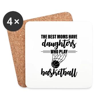 The Best Moms Have Daughters Who Play Basketball 3 - Coasters (set of 4) - white - Front