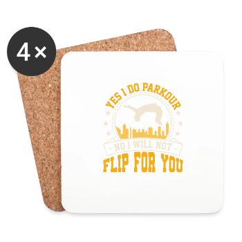 Yes I Do Parkour - No I Will Not Flip For You Trac - Coasters (set of 4) - white - Front
