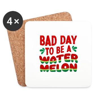 Bad Day To Be a Watermelon Funny Cute - Coasters (set of 4) - white - Front