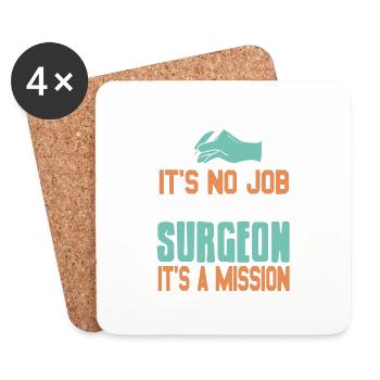 It's No Job Being A Surgeon It's A Mission Tee - Untersetzer (4er-Set) - Weiß - Vorne