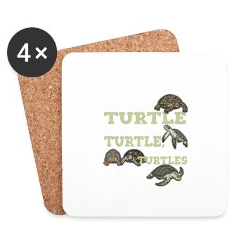 All I Need Is This Turtle And Those Over There Tur - Coasters (set of 4) - white - Front