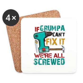 If Grumpa Can't Fix It We're All Screwed - Coasters (set of 4) - white - Front