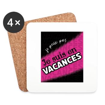 je peux pas je suis en vacances - Dessous de verre (lot de 4) - blanc - Devant
