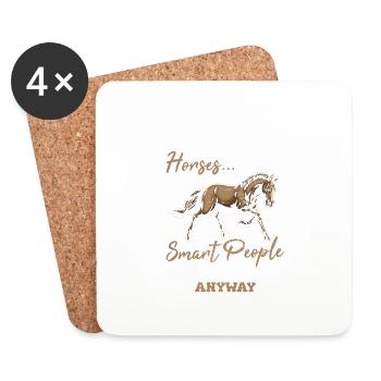 Chevaux... C’est une sorte de passe-temps pour les gens intelligents de toute façon - Dessous de verre (lot de 4) - blanc - Devant