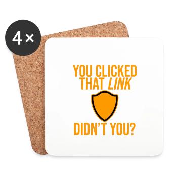 You Clicked That Link, Didn't You 4 - Coasters (set of 4) - white - Front