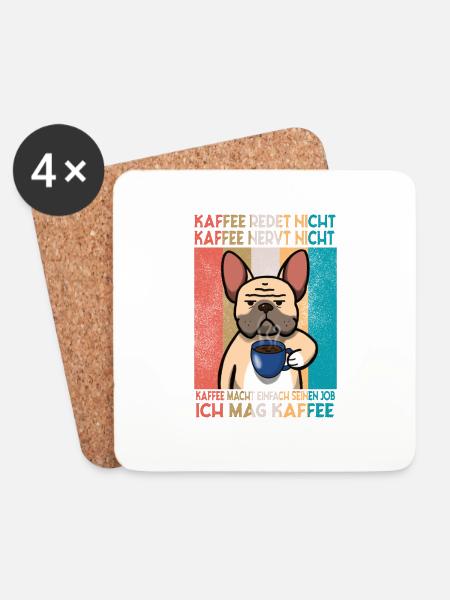 Kaffee redet nicht Kaffee nervt ich mag Kaffee - Untersetzer (4er-Set) - Weiß