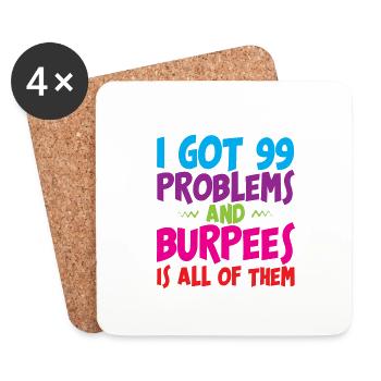 I Got 99 Problems And Burpees Is All Of Them 3 - Untersetzer (4er-Set) - Weiß - Vorne