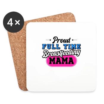 Breastfeeding Normalized Proud Full Time - Coasters (set of 4) - white - Front