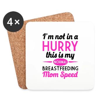 Breastfeeding Not In A Hurry Normal Breastfeeding - Coasters (set of 4) - white - Front