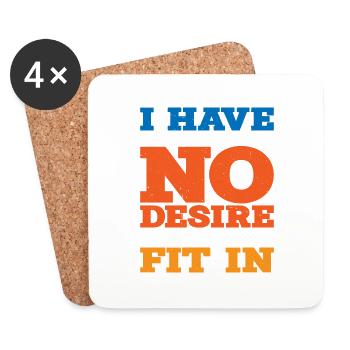 I Have Absolutely No Desire To Fit In - Untersetzer (4er-Set) - Weiß - Vorne