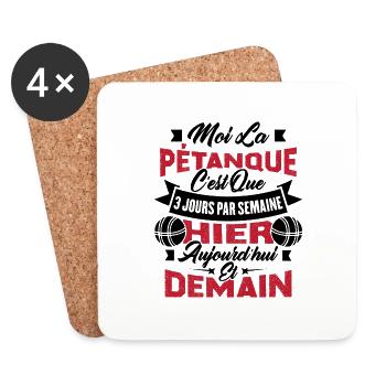 La pétanque c'est que 3 jours par semaine - Dessous de verre (lot de 4) - blanc - Devant