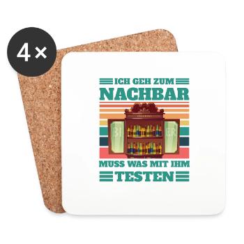 Ich geh zum Nachbar muss was testen - Untersetzer (4er-Set) - Weiß - Vorne