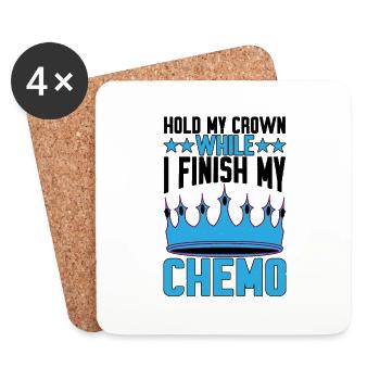 Hold My Crown While I Finish My Chemo 29 - Coasters (set of 4) - white - Front