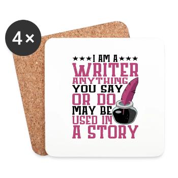 Anything you say or do may be used in a story 19 - Coasters (set of 4) - white - Front