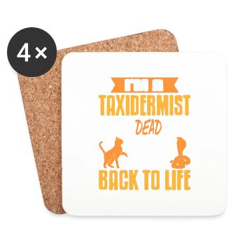 I'm A Taxidermist I Collect Dead Awesome Design - Untersetzer (4er-Set) - Weiß - Vorne