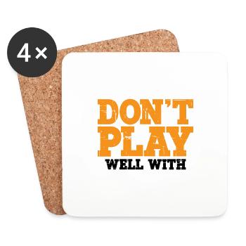 I Don't Play Well With Others 12 - Coasters (set of 4) - white - Front