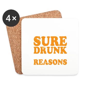 I'm Sure Drunk Me Had Her Reasons 9 - Untersetzer (4er-Set) - Weiß - Vorne