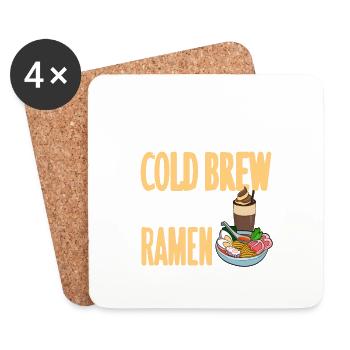 Just Wanna Drink Cold Brew And Eat Ramen Cool - Untersetzer (4er-Set) - Weiß - Vorne