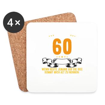 60 Jahre idee mich alt zu nennen 60 Geburtstag - Untersetzer (4er-Set) - Weiß - Vorne